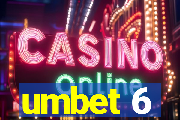 umbet 6